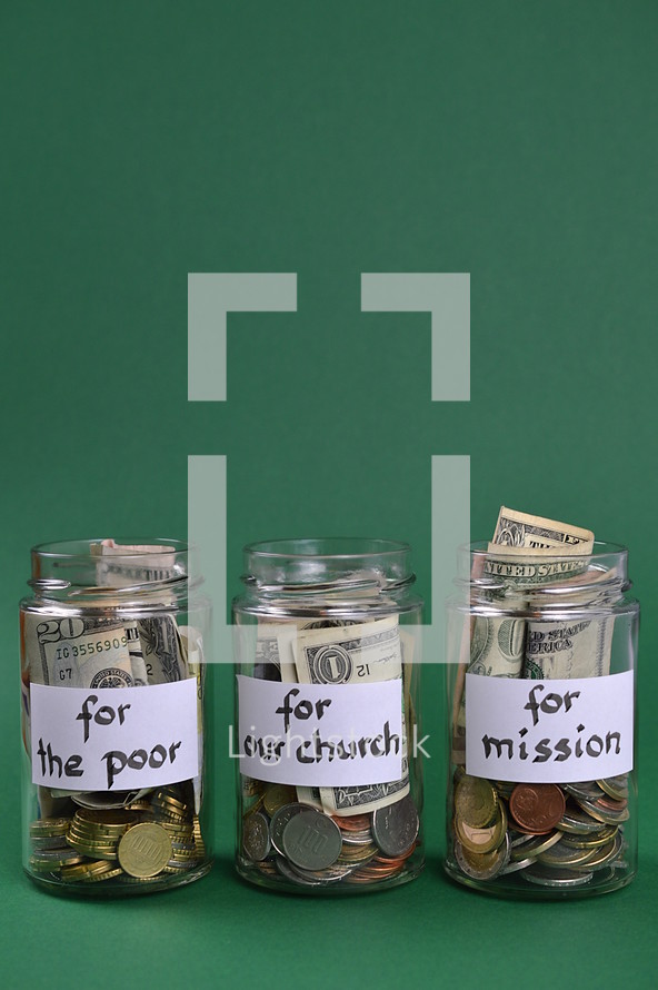 Savings jars full of money for mission, for the poor, and for our church 