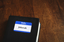 Hello my name is Jehovah 