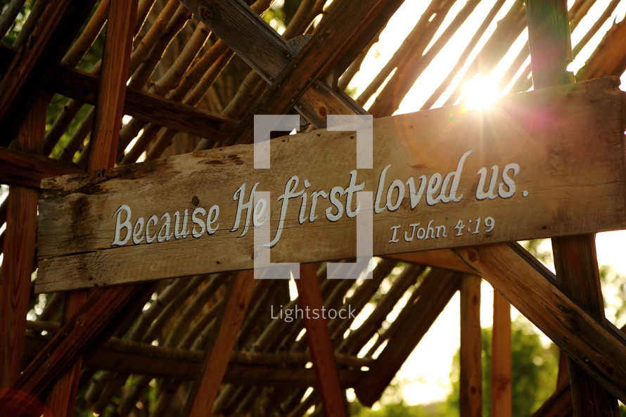 "Because he first loved us" 1 John 4:19
