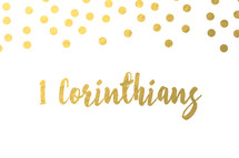 gold dots, 1 Corinthians