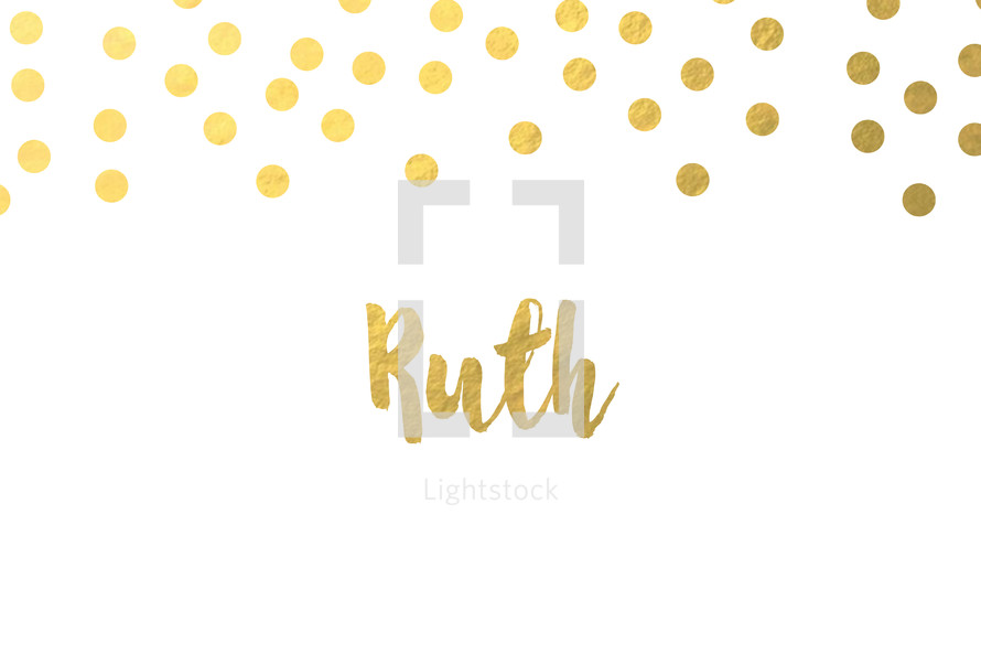 gold dot border, Ruth