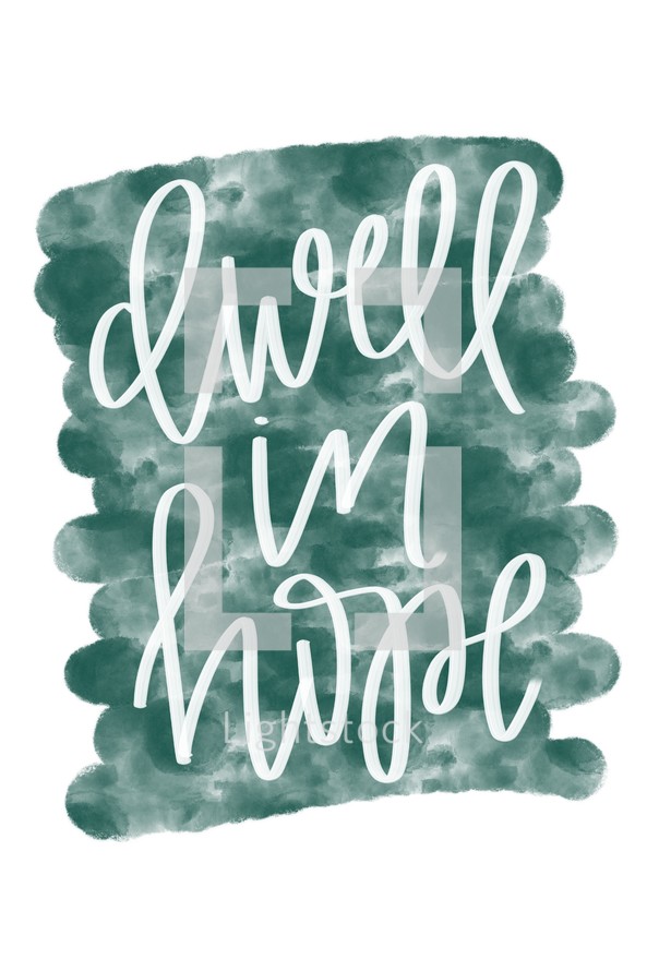 dwell in hope 