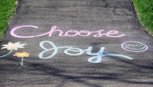 Chalk Art, "Choose Joy"
