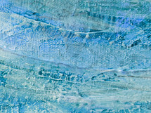 painted canvas texture in blue and green suggests waves and water