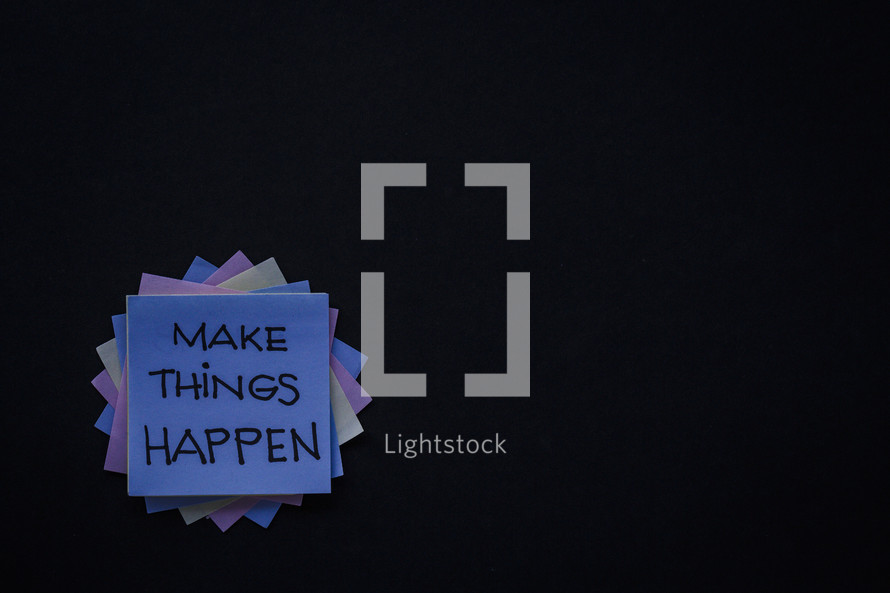 make things happen 