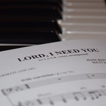 Lord, I Need You sheet music on a keyboard 