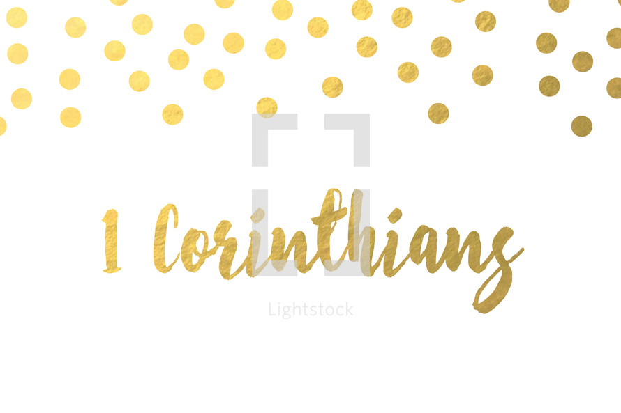 gold dots, 1 Corinthians