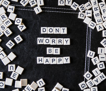 don't worry be happy 