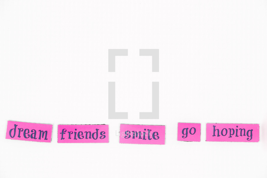 dream, friends, smile, go, hoping, words, sign 