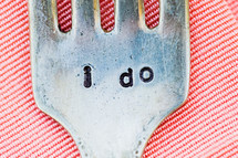 Fork engraved with "I Do"