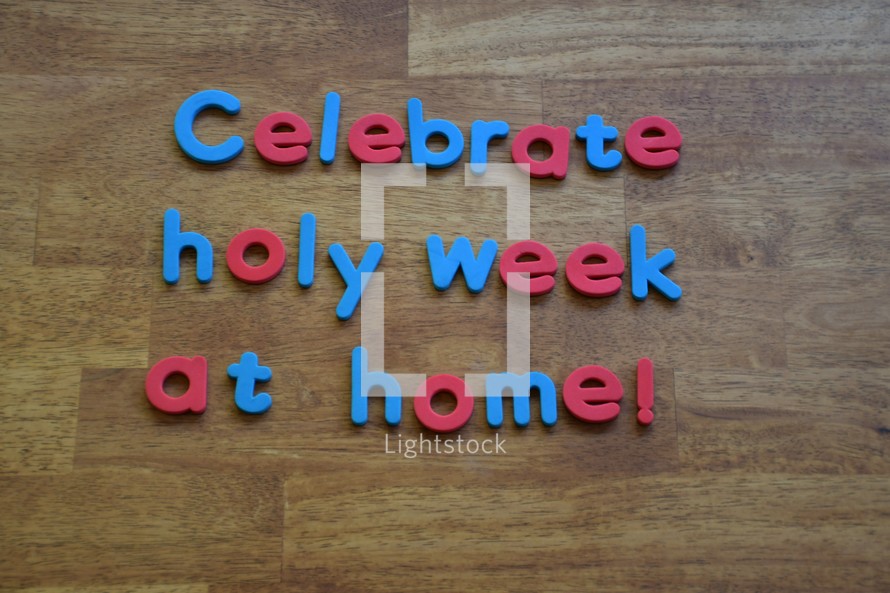 Celebrate Holy Week at Home! 