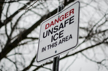 Danger unsafe ice in this area 