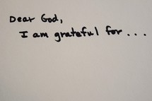 Dear God, I am grateful for . . . 
