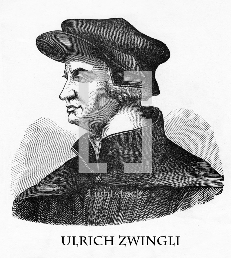 Ulrich Zwingli, 1484 - 1531, Swiss theologian supporting the Protestant Reformation