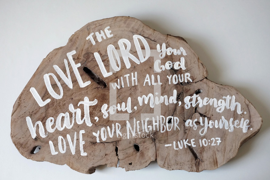 Luke 10:27, Love the Lord your God 