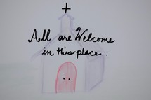 all are welcome in this place 