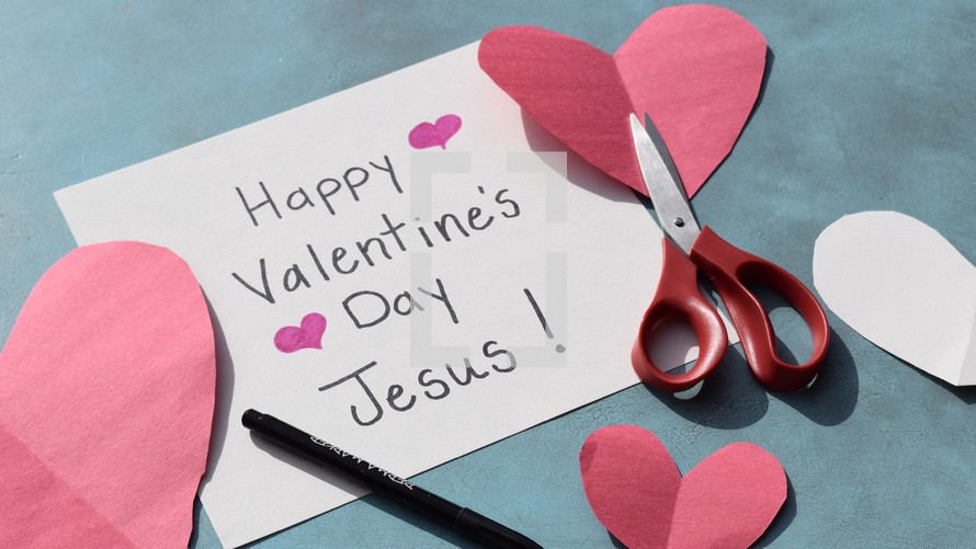 Happy Valentine's Day Jesus ! 