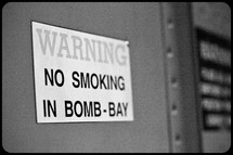Warning sign - NO SMOKING IN BOMB-BAY