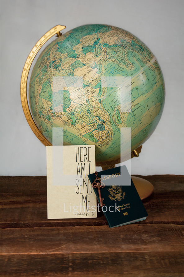 Here I am send me, passport, and globe 