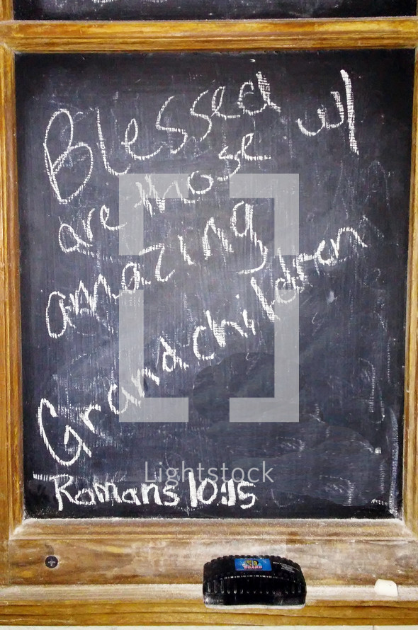 A chalkboard complete with chialk and eraser with the words "Blessed are those with amazing Grand Children" and the verse Romans 10:15 referencing the verse "And how can anyone preach unless they are sent? As it is written: “How beautiful are the feet of those who bring good news!”" Children who are raised in a Christian home to grow up and share the gospel with others is the hope of every Christian parent. They are blessed when their children grow up and fulfill the calling of God in their lives including going out and spreading the gospel to all nations. 