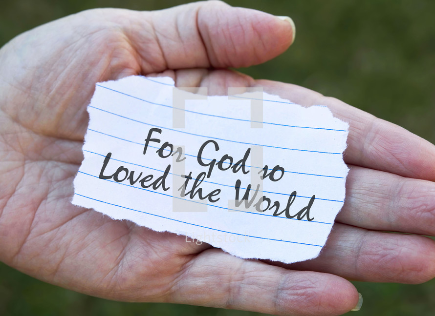 For God so loved the world note in the palm of a hand 
