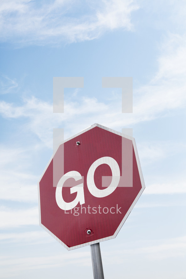 "Go" on a stop sign.