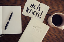 He Is Risen!, journal, pen, Bible, cover, wood table, Easter, morning devotional, coffee, mug, words, lettering, note, piece of paper, paper 