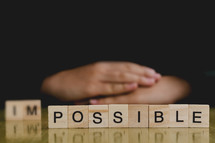 make the impossible possible 