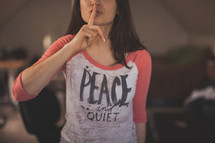 shhh . . . peace and quiet t-shirt 