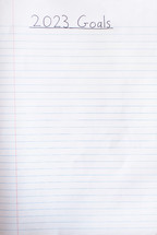 Blank notebook paper with 2023 Goals written on it