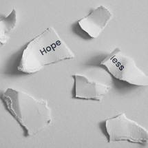 Abstract Motivation from Ripped Piece Of Papers With The Word Hopeless