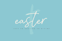 Easter love so amazing so divine 