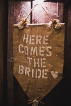 Here comes the bride sign
