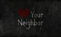 love your neighbor 