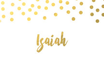 gold dot border, Isaiah