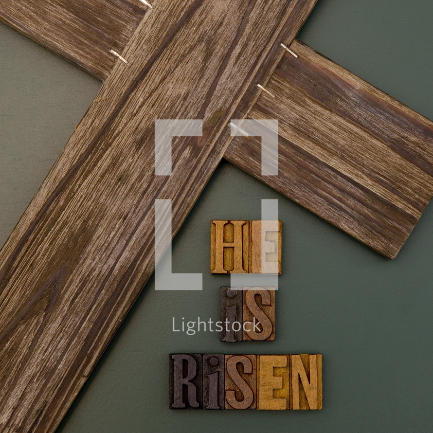 He is Risen and wood cross 