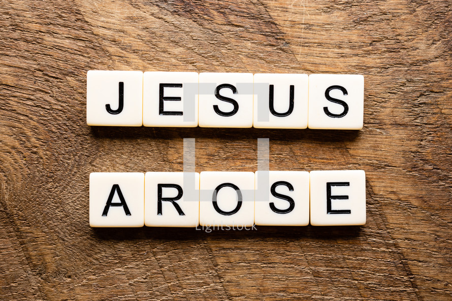 Jesus arose 