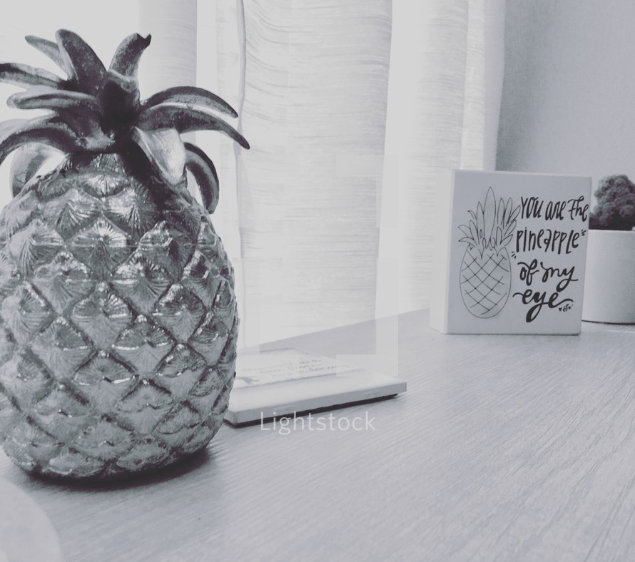 you are the pineapple of my eye 