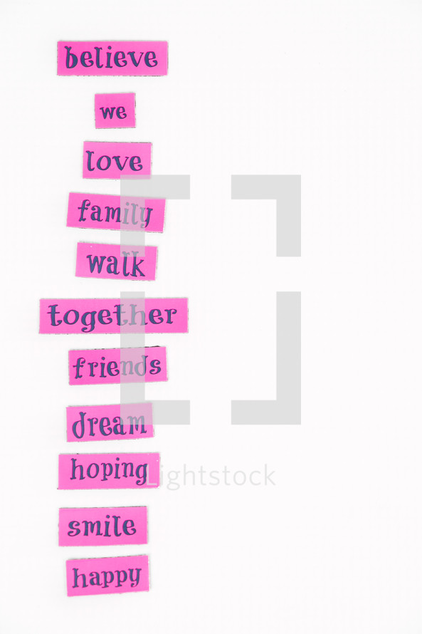 believe, we, love, family, walk, words, sign, pink, lettering, word play, happy, smile, hoping, dream, friends