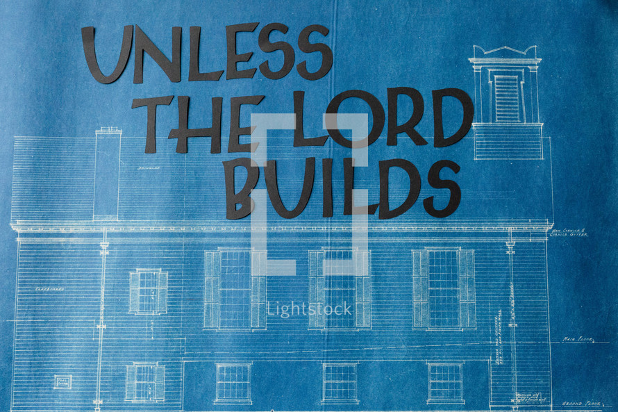 Unless the Lord Builds 