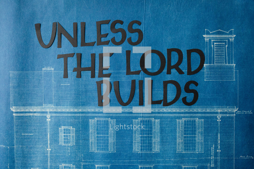 unless the lord builds 
