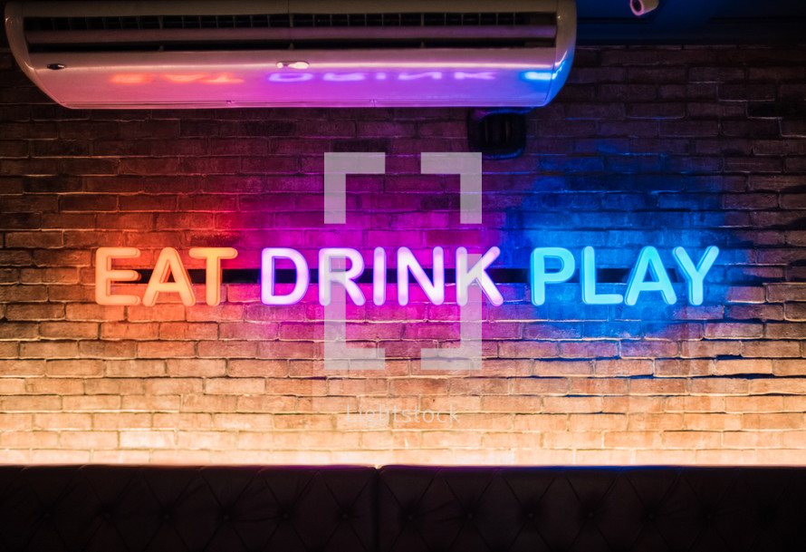 Eat, Drink, Play neon sign 