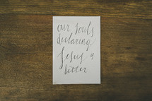 words on paper - Our Souls declaring Jesus is Better 