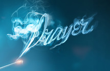 word Prayer in smoke 
