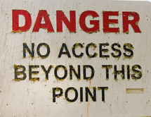 Danger no access beyond this point 