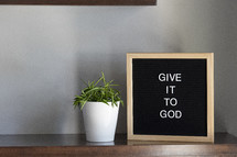 Give it to God 