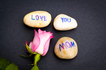 love you mom stones 