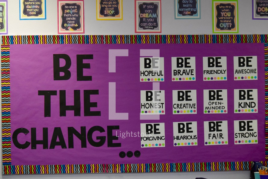 Be the change bulletin board in a classroom 