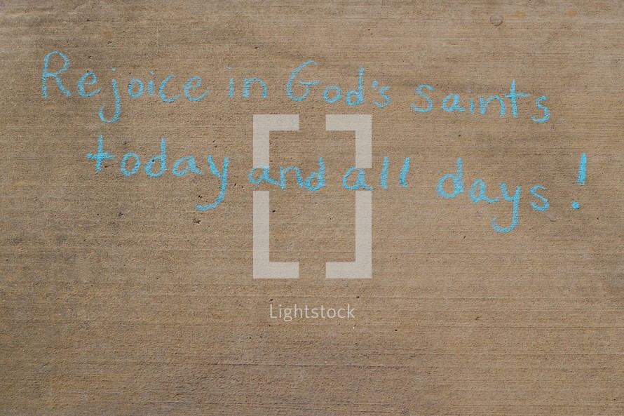 Rejoice in God's saints today and all days!