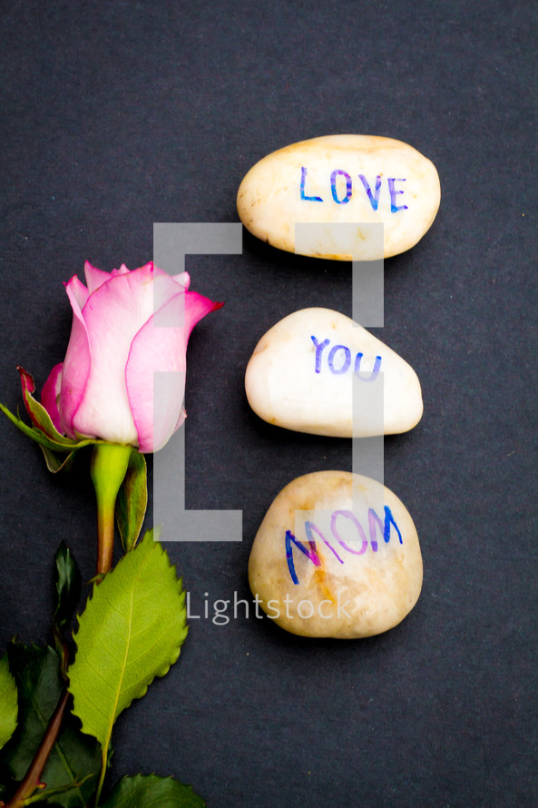 love you mom on stones 